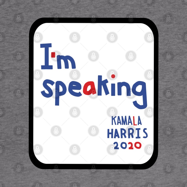 Framed Im Speaking says Kamala Harris Memes by ellenhenryart